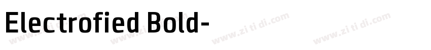 Electrofied Bold字体转换